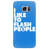i like to flash people Samsung Galaxy S7 Edge