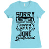 This Guy Is Taken By A Super Sexy June Girlfriend Ladies Fitted T-Shirt
