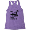 the key is to make it Racerback Tank