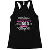i never dreamed i'd grow up to be a super cute libra but here i am kil Racerback Tank