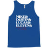 mike dustin lucas eleven will Tank Top