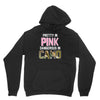 pretty in pink dangerous in camo funny Hoodie