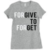 Forgive to Forget Ladies Fitted T-Shirt
