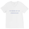 i'm more of an indoor kid V-Neck Tee