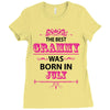 The Best Grammy Was Born In July Ladies Fitted T-Shirt