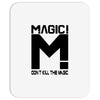 magic! Mousepad