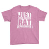 Just One More Rat I Promise Youth Tee