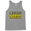 at your own risk Tank Top