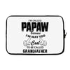 I'm Called Papaw Because I'm Way Too Cool To Be Called Grandfather Laptop sleeve