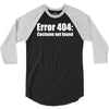 halloween error 404 costume not found 3/4 Sleeve Shirt