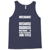 badass mechanic Tank Top