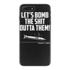 lets bomb the shit outta them iPhone 7 Plus Case
