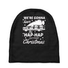 we're gonna have the hap hap happiest christmas Baby Beanies