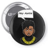 hey auntie killmonger Pin-back button