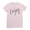 cute enjoy Ladies Fitted T-Shirt