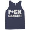 f cancer! Tank Top