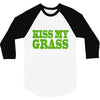 kiss my grass 3/4 Sleeve Shirt