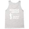 master baiter Tank Top