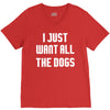 I Want All The Dogs V-Neck Tee