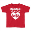 Mama is My Bestie Toddler T-shirt