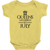 QUEENS ARE BORN IN JULY Baby Bodysuit