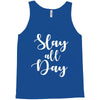 slay all day Tank Top