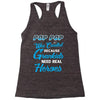 Pop-pop Was Created because Grankids Need Real Heroes Racerback Tank