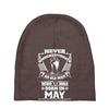 Never Underestimate Old Man Who Was Born May Baby Beanies