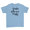 fearless is the new pretty Youth Tee