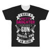 I Have A Pretty Daughter Gun A Shovel And An Alibi All Over Men's T-shirt