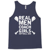 Real Men Coach Girls Softball Dad Tank Top
