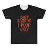 don't scare me i poop easily All Over Men's T-shirt