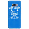 cat hair don't care cute crazy cat Samsung Galaxy S8 Plus