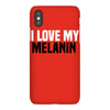 i love my melanin iPhoneX