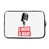 i need a beat Laptop sleeve