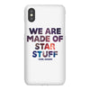 We Are Made Of Star Stuff iPhoneX