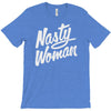 nasty woman (2) T-Shirt