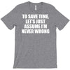 lets save time x T-Shirt