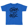 don't stop the music Toddler T-shirt