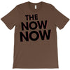 the now now T-Shirt
