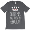 queens are born in february T-Shirt