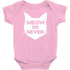 meow or never cat Baby Onesie