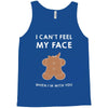 i can't feel my face Tank Top