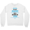 The Best Poppy Was Born In June Crewneck Sweatshirt