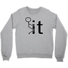 fk it funny college party Crewneck Sweatshirt