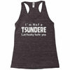 not a tsundere Racerback Tank