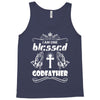 I Am One Blessed Godfather Tank Top