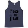 drop the base Tank Top
