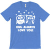 owl always love you T-Shirt