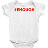 enough national school walkout Baby Bodysuit